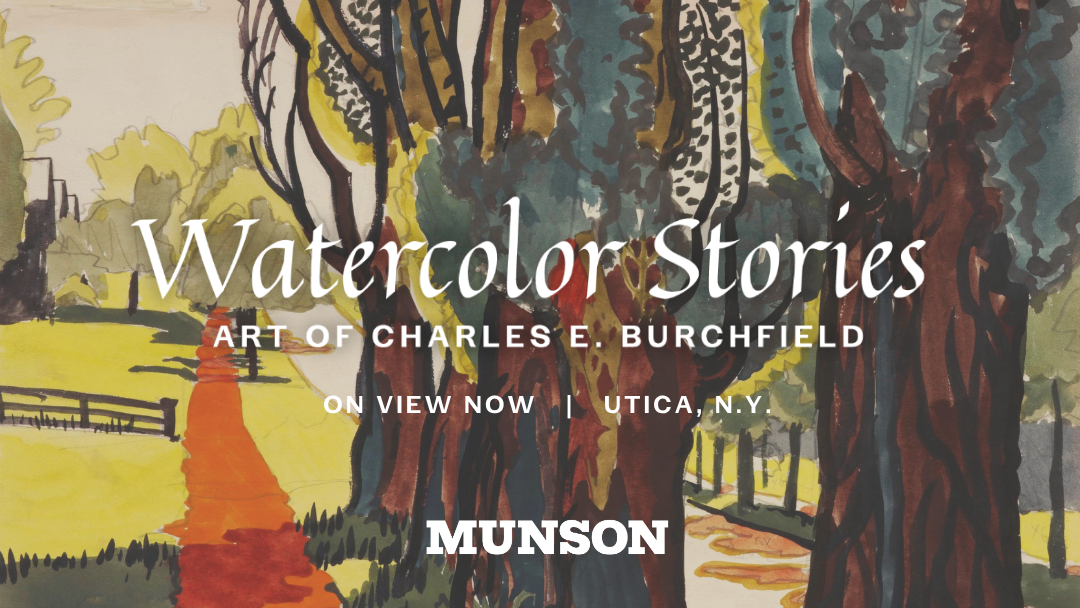 Watercolor Stories: Art of Charles E. Burchfield at Munson Museum of Art